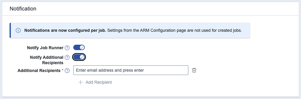 Notify Additional Recipients toggle in an ARM job.