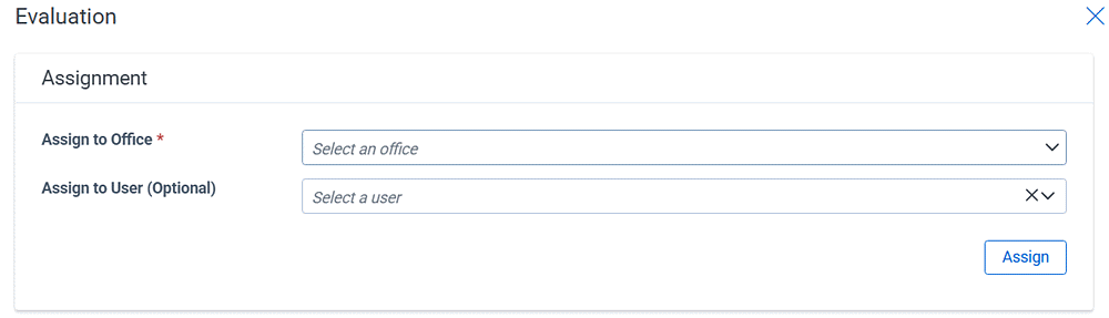 The assignment screen is where you assign the request to another office or user.