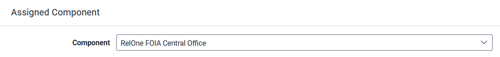 Assigned component. Select a component from the drop-down menu options.