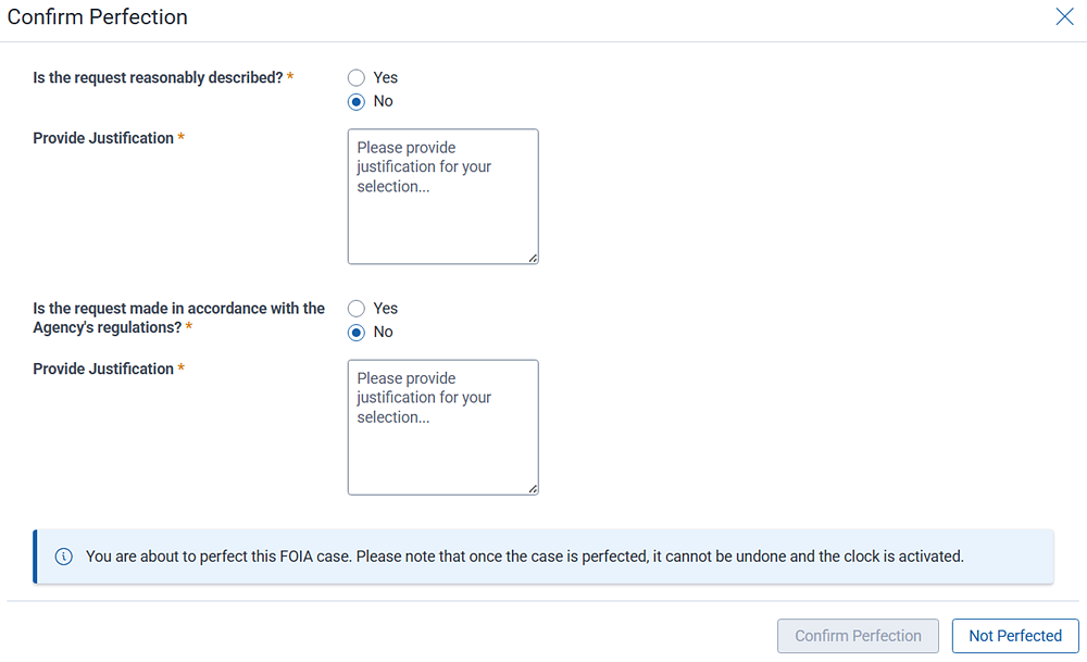 The confirm perfection screen is where you declare if the request is perfected or not perfected.
