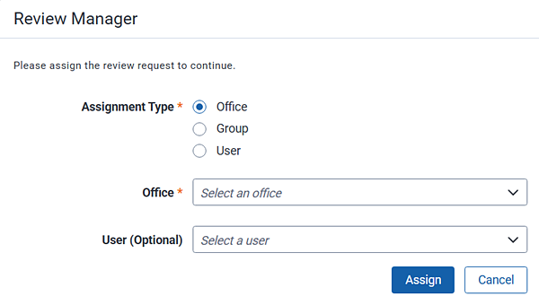 Use the controls on the review manager modal to assign review tasks to an office, group, or person.