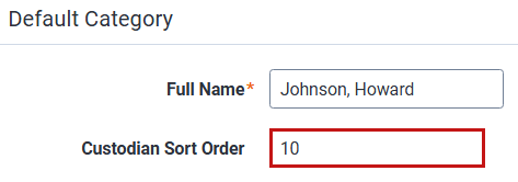 Add a numberic value to the custodian sort order field. Click save and back.