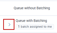 Arrow to expand batches under a queue