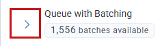 Arrow to expand batches under a queue