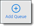 Add Queue button