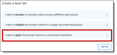 Create a new set dialog with highlight box around the option, "I want to apply the prompt criteria to a document population."