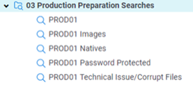 Predefined searches for prepating production documents.