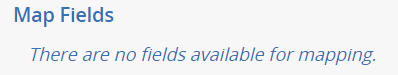 No fields available for mapping message