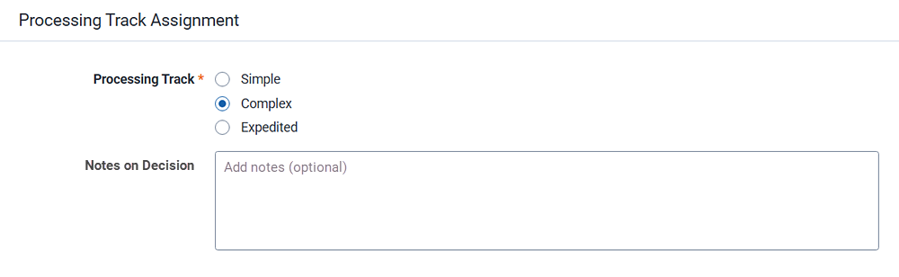 Processing track assignment screen where you can mark the request simple, complex, or expedited.
