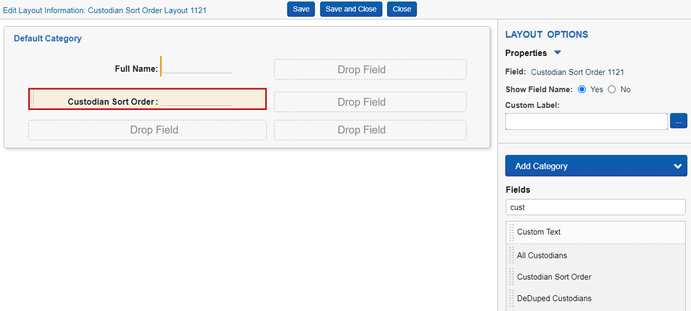 The build layout screen is where you can add fields to your layout.