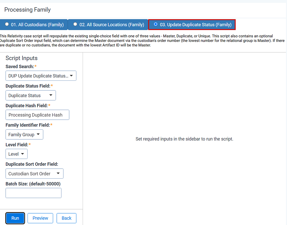 The landing screen for the update family-level duplication status script.