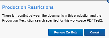 The Production Restrictions warning dialog with Remove Conflicts and Cancel buttons