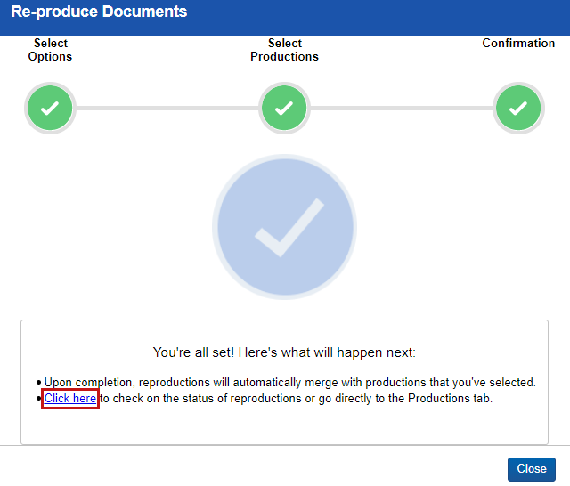 An image of the Click Here button in the Re-produce documents module.