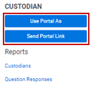 Highlighting the Use Portal As and Send Portal Link buttons in the Custodian console.