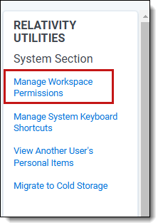 Manage workspace permissions highlighted in Relativity Utilities options list