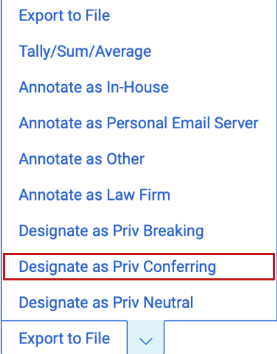 Designate as Privilege Conferring mass action button