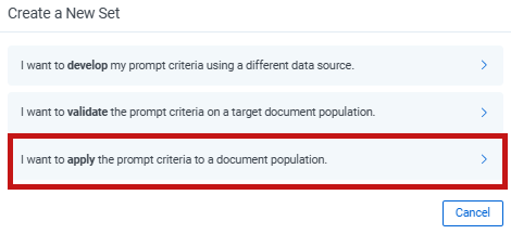 Create a new set dialog with highlight box around the option, "I want to apply the prompt criteria to a document population."