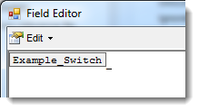 Field editor window with new switch