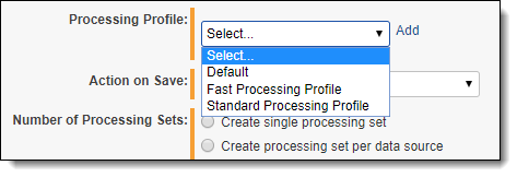 Processing profile drop-down