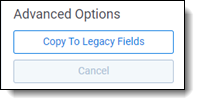 Copy to Legacy Fields button